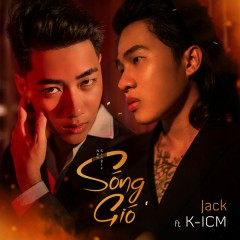 Lời bài hát Sóng Gió – Jack, K-ICM – Lyricvn.com