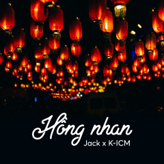 Hồng Nhan (K-ICM Mix) - Jack, K-ICM