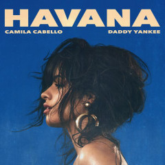 Havana (Remix) - Camila Cabello, Daddy Yankee