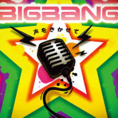 Let Me Here Your Voice (Koe Wo Kikasete) - BIGBANG