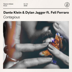 Contagious - Dante Klein, Dylan Jagger, Feli Ferraro