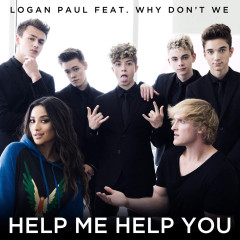 Help Me Help You - Logan Paul, Why Don't We
