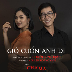 Gió Cuốn Anh Đi (Cha Ma OST) - Nguyễn Duyên Quỳnh