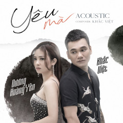 Yêu Mà (Acoustic Version) - Khắc Việt, Dương Hoàng Yến