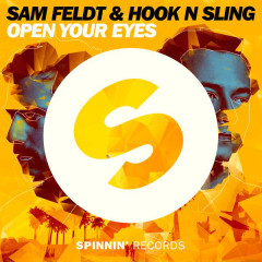 Open Your Eyes - Sam Feldt, Hook N Sling
