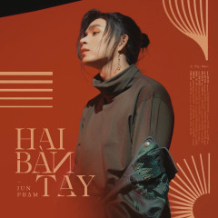 Hai Bàn Tay (Beat) - Jun Phạm