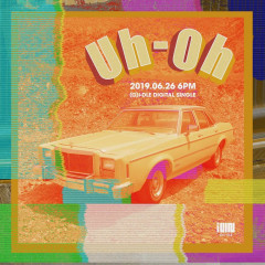 Uh-Oh - (G)I-DLE