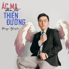 Ác Ma Đến Từ Thiên Đường - Khang Nguyễn