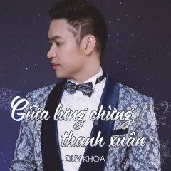 Giữa Lưng Chừng Thanh Xuân (Beat) - Duy Khoa