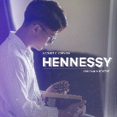 Hennessy (Acoustic Version) - Hải Sâm