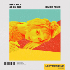 Có Em Chờ (Remix) - MIN, Mr. A, Nimbia