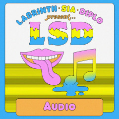 Audio - LSD, Sia, Diplo, Labrinth