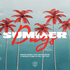 Summer Days - Martin Garrix, Macklemore, Patrick Stump Of Fall Out Boy