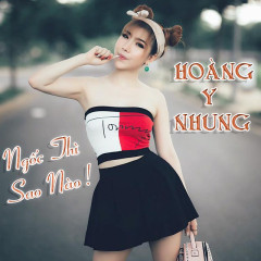 Mang Chủng (Ngốc Thì Sao Nào) - Hoàng Y Nhung