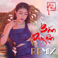 Bán Duyên (Remix) - Hoàng Y Nhung