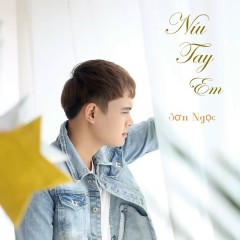 Níu Tay Em - Sơn Ngọc