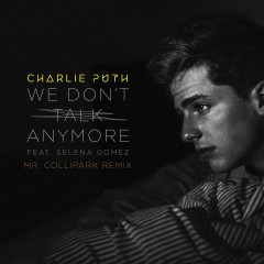 We Don't Talk Anymore (Attom Remix) - Charlie Puth, Selena Gomez