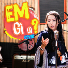 Em Gì Ơi (Cover) - Thiên An