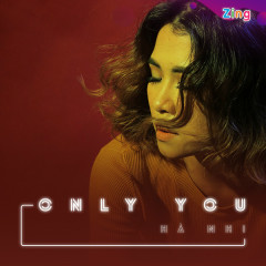 Only You - Hà Nhi