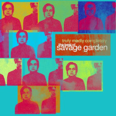 Affirmation - Savage Garden