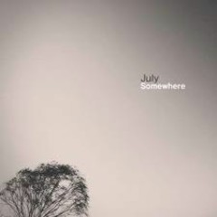 Somewhere (Acoustic ver ) - July