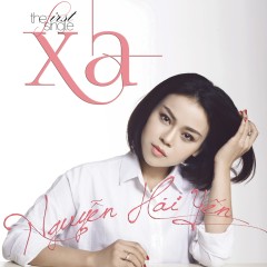 Xa (Acoustic Version) - Nguyễn Hải Yến
