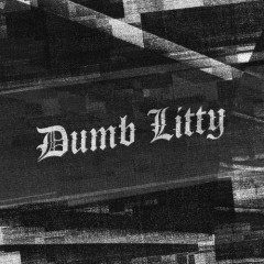 Dumb Litty - KARD