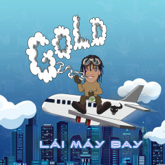 Lái Máy Bay - Bình Gold