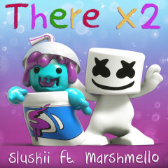 There X2 - Slushii, Marshmello
