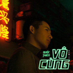 Vô Cùng (Cover) - Quốc Thiên