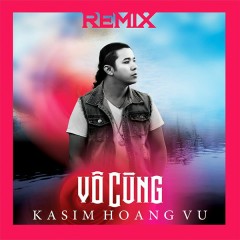 Tình Đơn Phương (Remix) - Kasim Hoàng Vũ