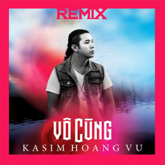 Như Vẫn Còn Đây (Remix) - Kasim Hoàng Vũ