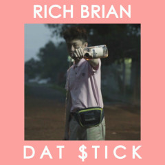 Dat $tick - Rich Chigga