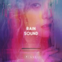 Rain Sound - Migyo