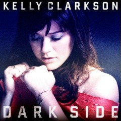 Dark Side (Paperchaser Remix Radio Mix) - Kelly Clarkson