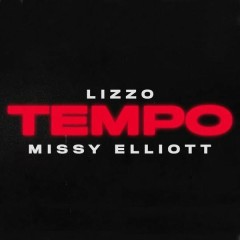 Tempo - Lizzo, Missy Elliott