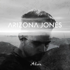 Alive - Arizona Jones