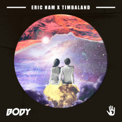 Body - Eric Nam, Timbaland