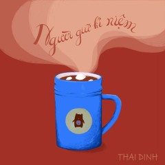 Người Giữ Kỉ Niệm - Thái Đinh