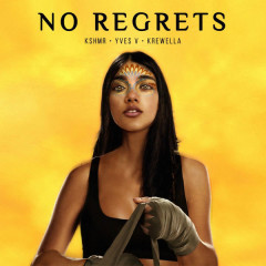 No Regrets - KSHMR, Krewella