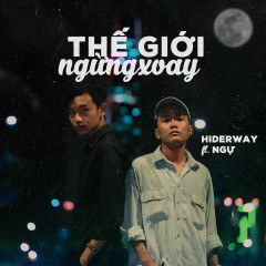 Thế Giới Ngừng Xoay - Hiderway, Ngự
