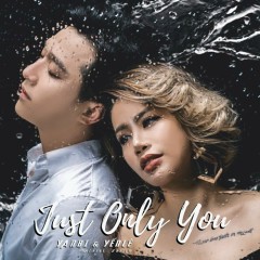 Just Only You - Yến Lê, Yanbi