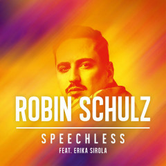 Speechless - Robin Schulz, Erika Sirola