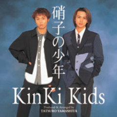 Glass no Shounen - Kinki Kids