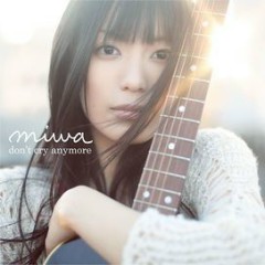 Don't Cry Anymore - Miwa