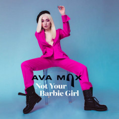 Not Your Barbie Girl - Ava Max