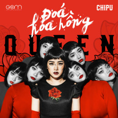 Đóa Hoa Hồng (Queen) - Chi Pu, Masew
