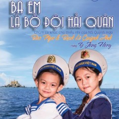 Lời bài hát Ba Em Là Bộ Đội Hải Quân - Bé Bào Ngư