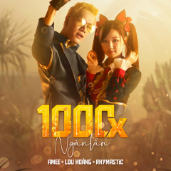 1000x (Ngàn Lần) - AMEE, Lou Hoàng, Rhymastic