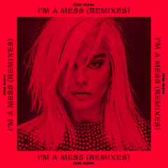 I'm A Mess (Ofenbach Remix) - Bebe Rexha